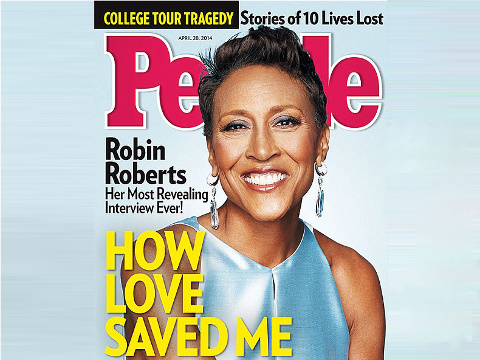 Robin Roberts on the cover of the April 28, 2014 People Magazine for her cover story How Love Saved Me (Credit: People Magazine)